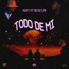 Todo de mi (feat. Ruiz LPB|Explicit) - Niivy&Ruiz Lpb