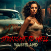 Straight to Hell - Wasteland