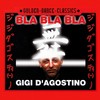 Bla Bla Bla (Radio Cut) - Gigi D'Agostino