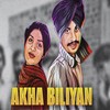 Akha Biliyan (Chamkila) - Singh Mix