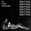 Waiting - RL Grime&What So Not&Skrillex