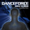 Rock Ya Mind (Mikesh Edit) - Danceforce