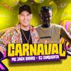 Carnaval (Explicit) - Mc Jack Brabo&DJ Cinquenta