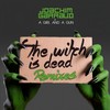 The Witch Is Dead - Joachim Garraud&A Girl And A Gun