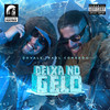 Deixa no Gelo (Explicit) - Dovale&Raul Conrado