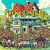 Packed House (Explicit) - JxmesLxmb