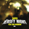 Jërsey night - Saper&uglyassocho&Hesoyam