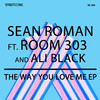 The Way You Love Me - Room 303&Sean Roman&Avril Victoria