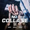 No Collane (feat. SAINY. & Focuz Patron) (Explicit) - Busca&SAINY.&Focuz Patron