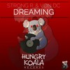 Dreaming (Original Mix) - Strong R.&Von Dc