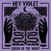 Queen Of The Night (Clean) - Hey Violet