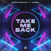 Take Me Back - Steve Modana&Zombic