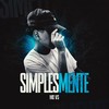 Simplesmente (Explicit) - Mc VS&Matheus no Beat
