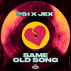 Same Old Song - PS1&Jex