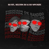 PIROCADA DE BANDIDO (Explicit) - Selton DJ&Dj R7&DJ NpcSize