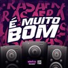 É MUITO BOM (Explicit) - mc mulekinho&Mc C.A&DJ Gordinho da VP