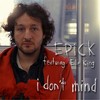 I Don't Mind(feat. Elle King) - Epick&Elle King
