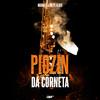 Piquezin da Corneta (Explicit) - Moura Dj&mc pl alves