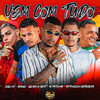 Vem Com Tudo - Gelado No Beat&Boyugo&Arthurzinho Batedeira&Gugu Ofc&Mc Patinhas