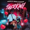 Tuerking (Explicit) - PAYASO X LEY&Wolkis&El Bandolero