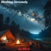 Blushing Nervously - Ian Black