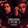 2 por 3 (Explicit) - Tommy Boysen&Carlitos Rossy