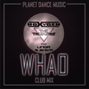 Whao (Club Mix Edit) - Linda&Hoxygen&The Trupers&Shiva