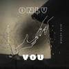 Only You - Bijit Kalita&Introniumz