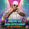 No se enamora - Machu el bibliotecario