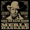Okie From Muskogee (Live) - John Anderson&Toby Keith&Buddy Miller&Tanya Tucker&Jake Owen&Chris Janson&Lucinda Williams&Ben Haggard&Aaron Lewis&Lynyrd Skynyrd&Hank Williams Jr.&Bobby Bare&Dierks Bentley&Ronnie Dunn&Jamey Johnson&The Avett Brothers&Miranda Lambert&Sheryl Crow&Kenny Chesney&Kacey Musgraves&Keith Richards&Alabama&Willie Nelson&Connie Smith&Billy F Gibbons&Loretta Lynn&Warren Haynes&Rodney Crowell&Theresa Haggard