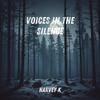 Voices in the Silence - Harvey K