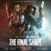 The Final Shape - Michael Sechrist&Michael Salvatori&Skye Lewin&Josh Mosser