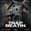 Trap Beatin' (Explicit) - Parlae&Yung Ralph&OJ Da Juiceman&Nard & B