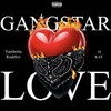 Gangstar Love (feat. 10 Kay) (Explicit) - Topshotta Rudeboi&10 Kay