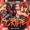Esfrega No Crime (Explicit) - Digdin&MC Brooklyn&Mc Dobella