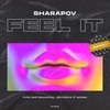 Feel It (Kvinn, NatureVibes Remix) - Sharapov&Kvinn&NatureVibes
