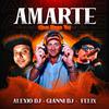Amarte (Que Hago Yo) - Gianni DJ&Alexio DJ&Felix