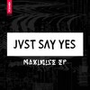 Oh! - JVST SAY YES