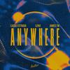 Anywhere - Lucas Estrada&James TW&Lenji