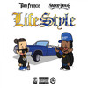 Lifestyle (Explicit) - Tom Francis&Snoop Dogg