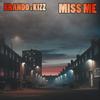Miss Me (feat. BRAND0 & KIZZ) - Mavericks&brand0&Kizz