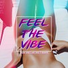 Feel The Vibe (Big Z Remix) - BIG Z