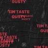 Gusty - TiM TASTE
