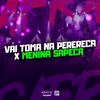 VAI TOMA NA PERERECA X MENINA SAPECA (Explicit) - Mc Bonner&DJ TwoDark&DJ Caio Renam&Yuri Redicopa