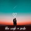 Die With a Smile (Original Mix) - DiPap