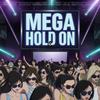 MEGA HOLD ON (VIP MIX|Explicit) - Evoxx