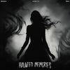 Haunted Memories - Irokz&K3NT4!&!RiX