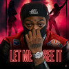 Let Me See It - BBA TRIGGA