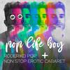 Pop Life Boy (Non Stop Erotic Cabaret Remix) - Roderiko Pop&Non Stop Erotic Cabaret