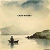 Calm Waters - Fisherman